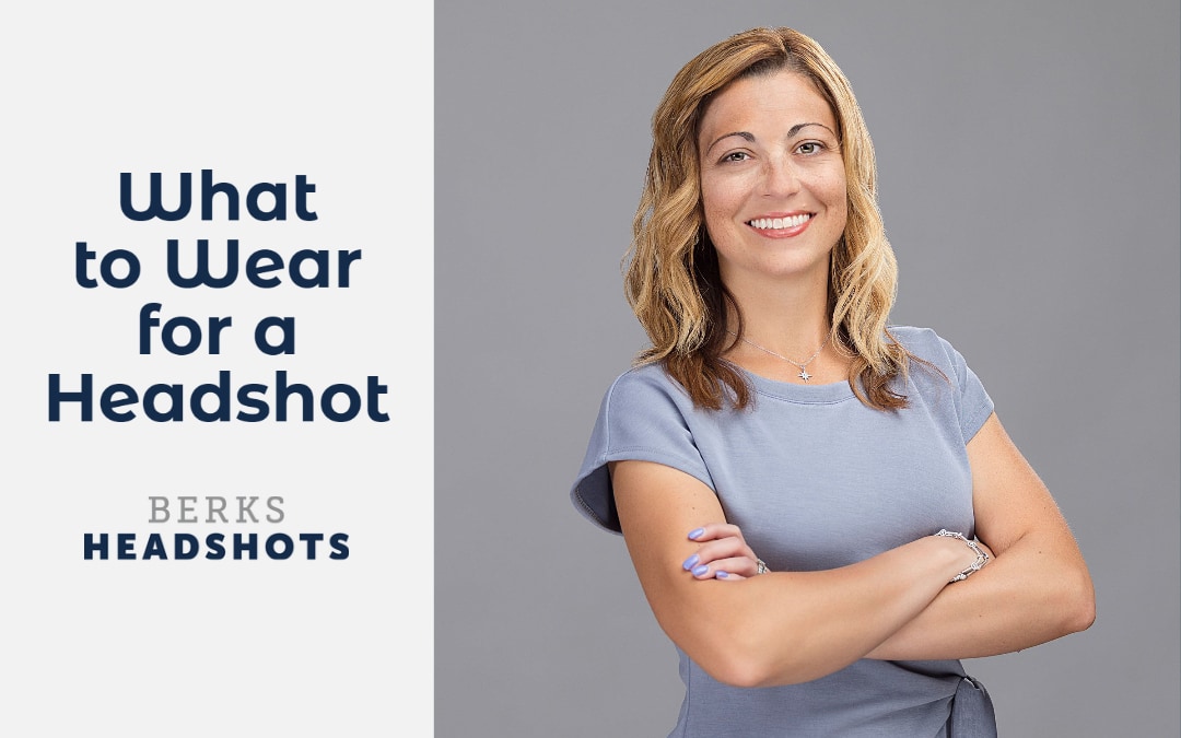 What to Wear for your Headshot Session